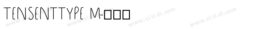 TENSENTTYPE M字体转换